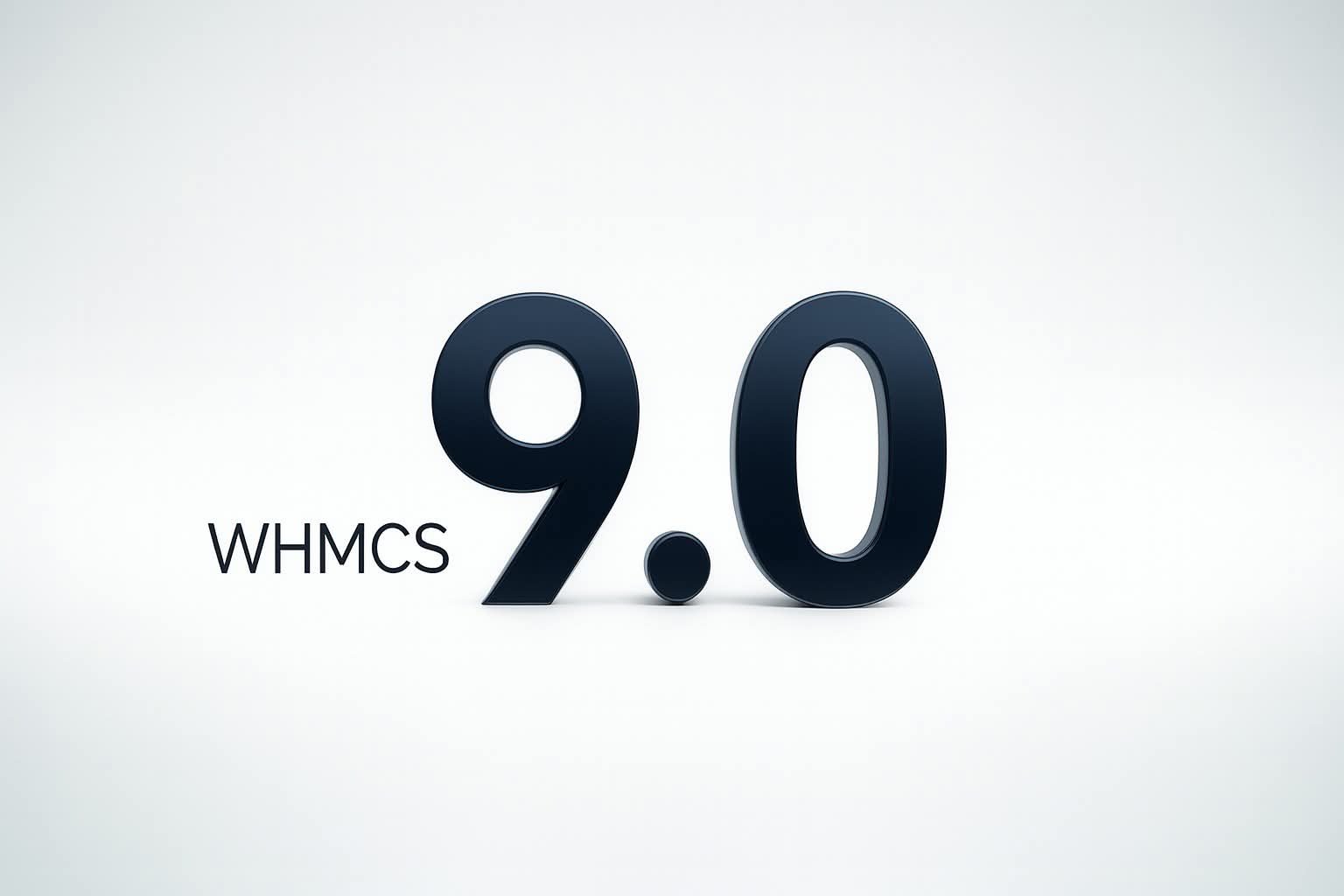WHMCS 9.0 – Upcoming Changes to Module Requirements